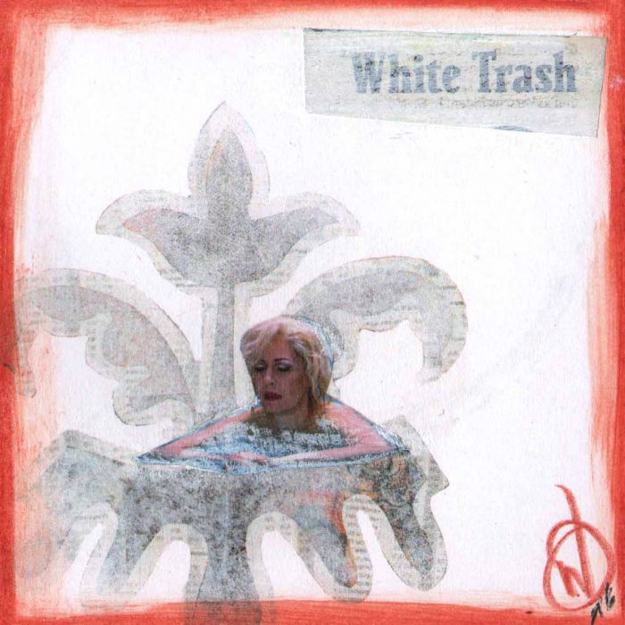 ___ white trash